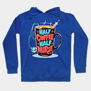 Half coffee Half nurse latte caffeine lovers hospital medical staff workers 3 Hoodie